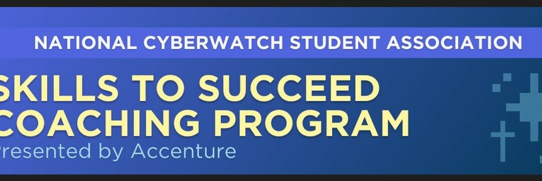 WEBCAST RECORDING: Cyber Ready Professionals Skills to Succeed Coaching Program